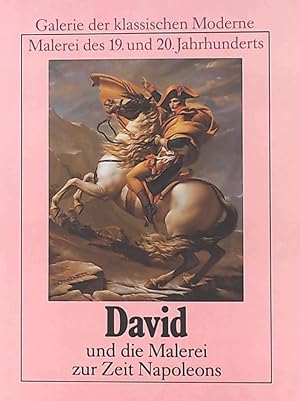 Imagen del vendedor de David und die Malerei zur Zeit Napoleons (Galerie der klassischen Moderne) a la venta por Leserstrahl  (Preise inkl. MwSt.)