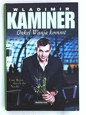 Imagen del vendedor de Onkel Wanja kommt: Eine Reise durch die Nacht a la venta por Leserstrahl  (Preise inkl. MwSt.)