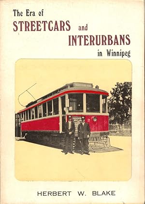 Bild des Verkufers fr The Era of Streetcars and Interurbans in Winnipeg zum Verkauf von Kenneth Mallory Bookseller ABAA