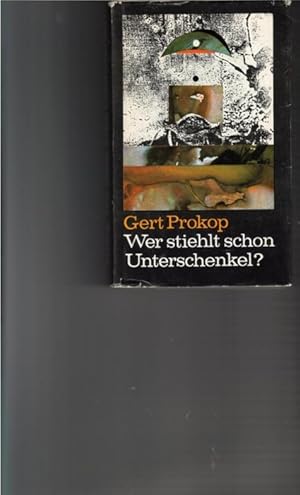 Wer stiehlt schon Unterschenkel?merkwürdige und mysteriöse Kriminalgeschichten mit dem Privatdete...