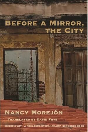 Imagen del vendedor de Before A Mirror, The City by Morejon, Nancy [Paperback ] a la venta por booksXpress