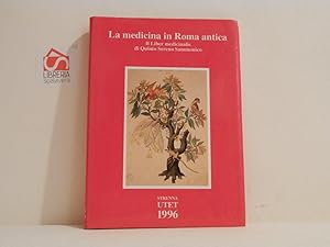 La medicina in Roma antica. Il Liber medicinalis di Quinto Sereno Sammonico