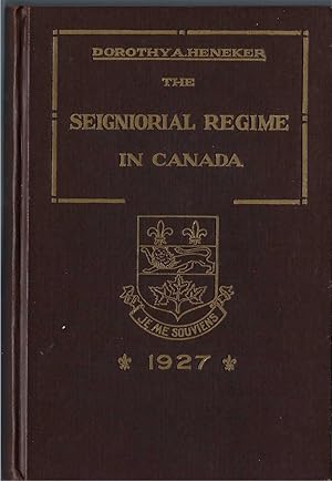 Bild des Verkufers fr Seigniorial Regime In Canada, The zum Verkauf von BYTOWN BOOKERY