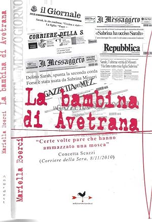 Bild des Verkufers fr La bambina di Avetrana zum Verkauf von Biblioteca di Babele
