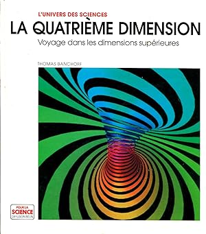 Seller image for La quatrime dimension. Voyage dans les dimensions suprieures for sale by Sylvain Par