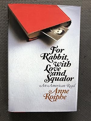 Seller image for For Rabbit with Love and Squalor; An American Read for sale by Cragsmoor Books