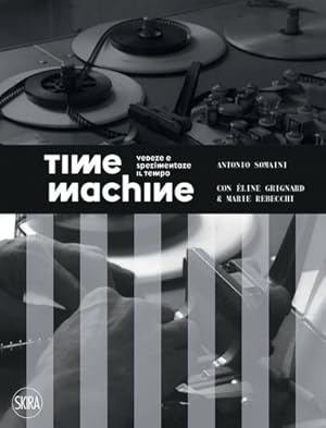 Seller image for Time Machine: Cinematic Temporalities by Alloa, Emmanuel, Aumont, Jacques, Bellour, Raymond, Bl ¼mlinger, Christa, Didi-Huberman, Georges, Dubois, Philippe, Elcott, Noam, Grignard,   line, Rebecchi, Marie [Paperback ] for sale by booksXpress