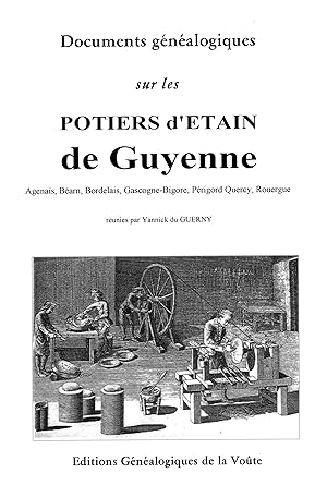 Image du vendeur pour Documents gnalogiques sur les Potiers d'Etain de Guyenne mis en vente par Librairie BOUCAUD