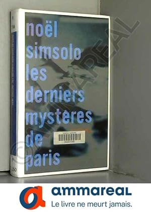 Bild des Verkufers fr Les Derniers Mystres de Paris zum Verkauf von Ammareal