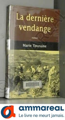 Image du vendeur pour La Dernire Vendeange mis en vente par Ammareal