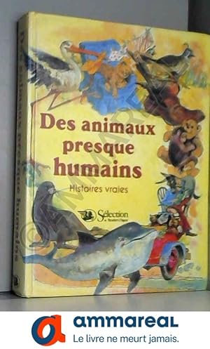 Bild des Verkufers fr Des Animaux presque humains zum Verkauf von Ammareal