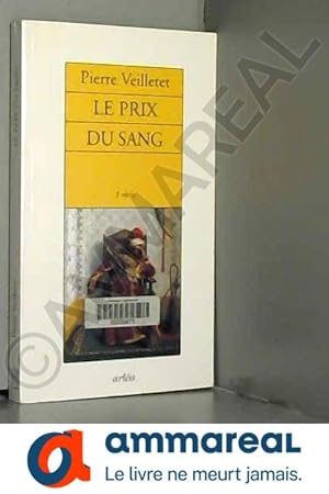 Image du vendeur pour Le Prix du sang mis en vente par Ammareal