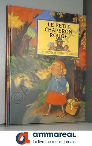 Seller image for LE PETIT CHAPERON ROUGE for sale by Ammareal