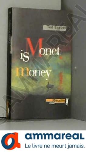 Bild des Verkufers fr Monet is money zum Verkauf von Ammareal