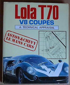 Immagine del venditore per Lola T70 V8 Coups: A Technical Appraisal venduto da Richard Sharp