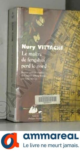 Image du vendeur pour Le matre de fengshui perd le nord mis en vente par Ammareal