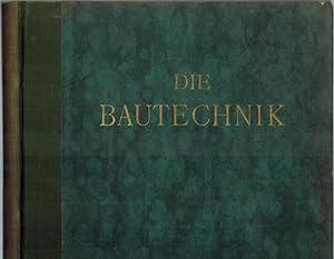Die Bautechnik. Fachschrift für das gesamte Bauingenieurwesen. XV. Jahrgang 1937. Mit 2630 Textab...