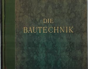 Die Bautechnik. Fachschrift für das gesamte Bauingenieurwesen. XVI. Jahrgang 1938. Mit 2415 Texta...