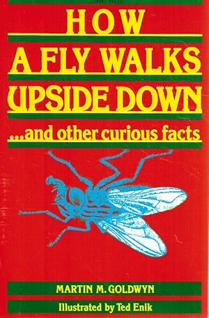 Immagine del venditore per How a Fly Walks Upside-Down And Other Curious Facts venduto da Z-A LLC