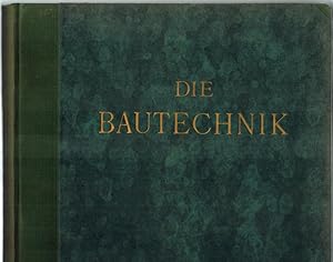 Die Bautechnik. Fachschrift für das gesamte Bauingenieurwesen. XII. Jahrgang 1934. Mit 2445 Texta...
