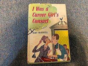 I WAS A CAREER GIRL'S CONSORT