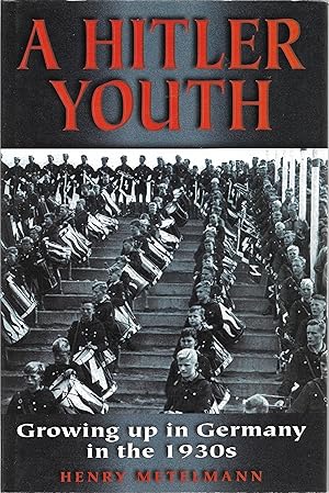 Bild des Verkufers fr A Hitler Youth: Growing Up in Germany in the 1930s zum Verkauf von Trinders' Fine Tools