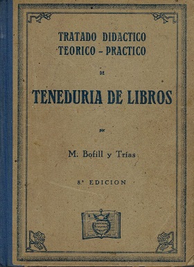 Imagen del vendedor de TRATADO DIDACTICO TEORICO PRACTICO DE TENEDURIA DE LIBROS a la venta por ALZOFORA LIBROS