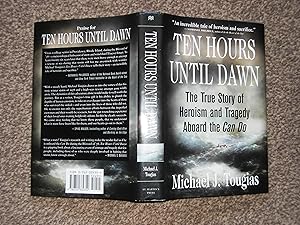 Ten Hours Until Dawn: The True Story of Heroism and Tragedy Aboard the Can Do