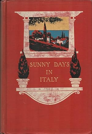 Sunny Days in Italy. (Illustrated from Photographs).