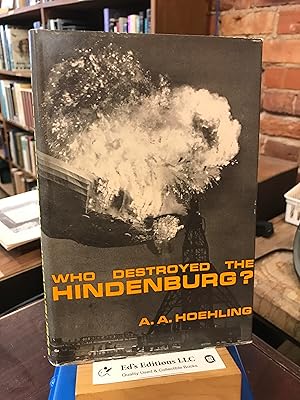 Who Destroyed the Hindenburg