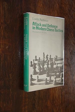 Ludek Pachman : Attack and Defence in Modern Chess Tactics (first printing)