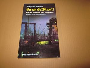 Bild des Verkufers fr Was war die DDR wert? : und wo ist dieser Wert geblieben? ; Versuch einer Abschlubilanz. zum Verkauf von Versandantiquariat Schfer