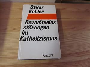 Bild des Verkufers fr Bewusstseinsstrungen im Katholizismus. zum Verkauf von Versandantiquariat Schfer