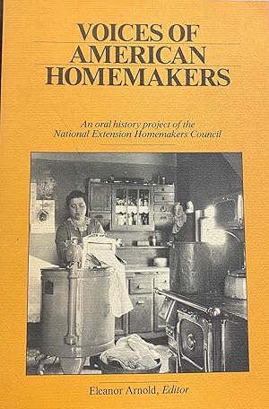 VOICES OF AMERICAN HOMEMAKER: AN ORAL HISTORY PROJECT OF THE NATIONAL EXTENSION