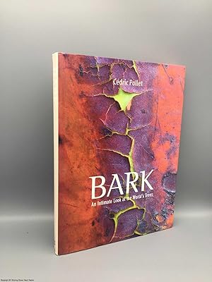 Bild des Verkufers fr Bark: An Intimate Look at the World's Trees zum Verkauf von 84 Charing Cross Road Books, IOBA