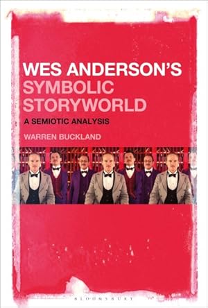 Seller image for Wes Anderson's Symbolic Storyworld : A Semiotic Analysis for sale by GreatBookPrices