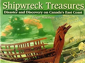 Imagen del vendedor de Shipwreck Treasures: Disaster and Discovery on Canada's East Coast a la venta por Kenneth Mallory Bookseller ABAA