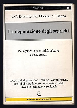 Immagine del venditore per La depurazione degli scarichinelle piccole comunit urbane e residenziali venduto da Sergio Trippini