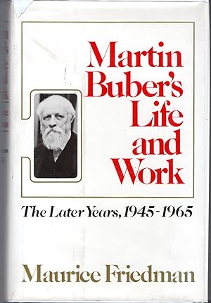 Seller image for Martin Buber's Life and Work: The Later Years, 1945-1965 for sale by Dorley House Books, Inc.