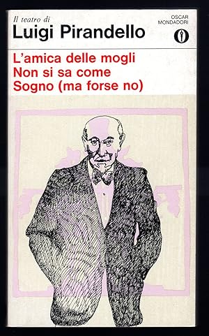 Seller image for L'amica delle mogli - Non si sa come - Sogno (ma forse no) for sale by Sergio Trippini