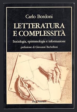 Bild des Verkufers fr Letteratura e complessit. Sociologia, epistemologia e informazione zum Verkauf von Sergio Trippini