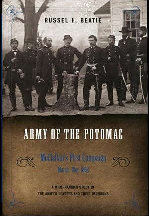 Army of the Potomac: McClellan's First Campaign, March - May 1862