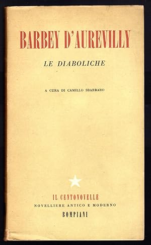 Immagine del venditore per Barbey d'Aurevilly. Le diaboliche venduto da Sergio Trippini