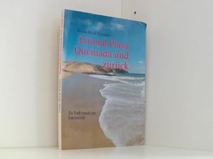 Seller image for Einmal Playa Quemada und zurck: Zu Fu rund um Lanzarote for sale by Book Broker