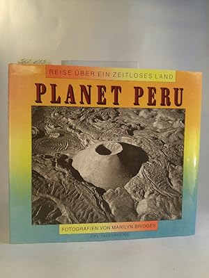 Immagine del venditore per Planet Peru Reise ber ein zeitloses Land - Fotografien von Marilyn Bridges venduto da ANTIQUARIAT Franke BRUDDENBOOKS