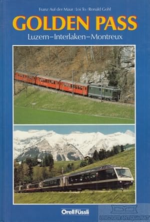 Seller image for Golden Pass Mit der Bahn von Luzern nach Montreux for sale by Leipziger Antiquariat