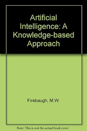 Bild des Verkufers fr Artificial Intelligence: A Knowledge-based Approach zum Verkauf von WeBuyBooks