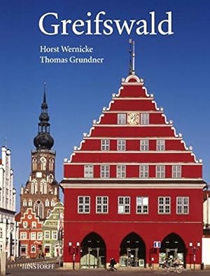 Greifswald. Horst Wernicke (Text). Thomas Grundner (Fotos)