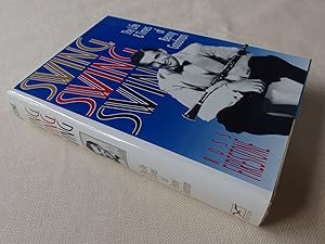 Seller image for Swing, Swing, Swing: The Life and Times of Benny Goodman for sale by Nightshade Booksellers, IOBA member