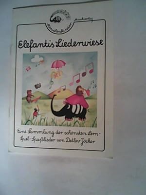 Bild des Verkufers fr Elefantis Liederwiese. Eine Sammlung der schnsten Lern- Spiel- Spalieder zum Verkauf von ANTIQUARIAT FRDEBUCH Inh.Michael Simon